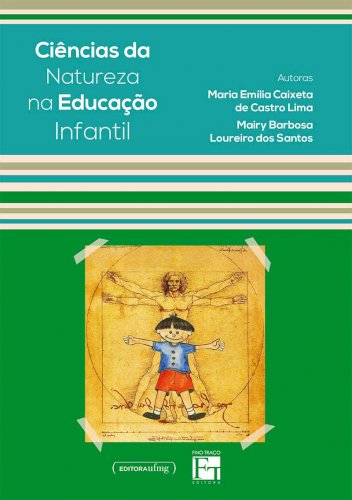 Ciências da natureza na educação infantil, livro de Maria Emília Caixeta De Castro Lima, Mairy Barbosa Loureiro dos Santos