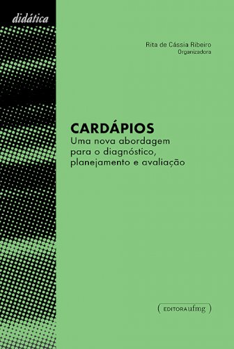 Card&aacute;pios - Uma nova abordagem para o diagn&oacute;stico, planejamento e avalia&ccedil;&atilde;o, livro de Rita de Cássia Ribeiro