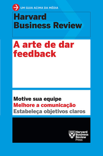 A arte de dar feedback, livro de Harvard Business Review