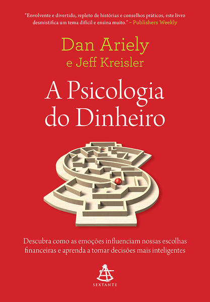 A psicologia do dinheiro, livro de Dan Ariely, Jeff Kreisler