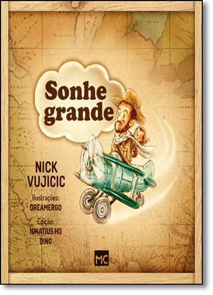 Sonhe Grande, livro de Nick Vujicic