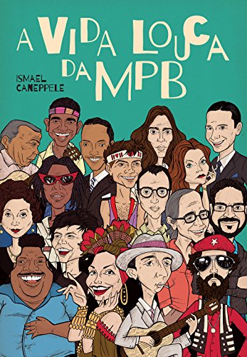 Vida Louca da Mpb, A, livro de Ismael Caneppele