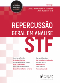 Repercussão Geral em Análise STF, livro de Lorena Miranda Santos Barreiros, Jaime Barreiros Neto
