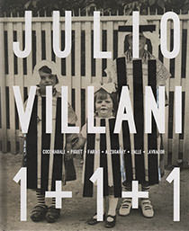 Julio Villani - 1+1+1, livro de Cocchiarale, Piguet, Farias, Alzugaray, Salle, Lavrador