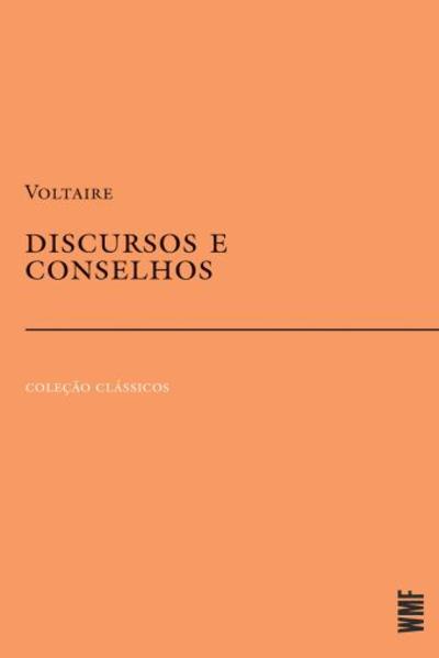 Discursos e conselhos, livro de  Voltaire