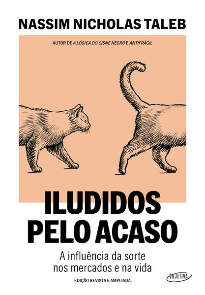 Iludidos pelo acaso. A influência da sorte nos mercados e na vida, livro de Nassim Nicholas Taleb