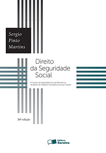 Direito da Seguridade Social, livro de Sérgio Pinto Martins