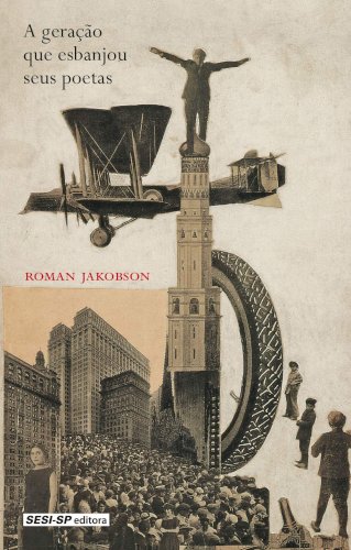A geração que esbanjou seus poetas, livro de Roman Jakobson