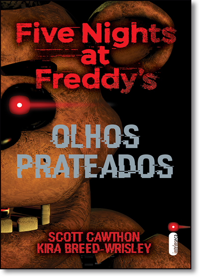  Five Nights at Freddy's. Olhos Prateados: 9788551001462: Scott  Cawthon: Books