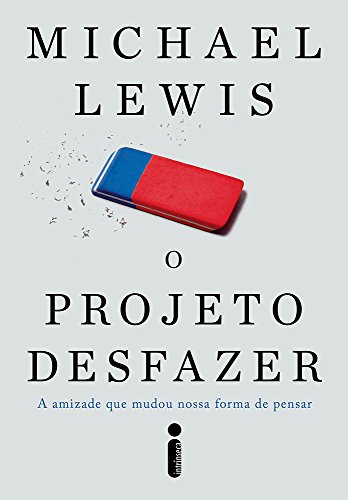 O Projeto Desfazer, livro de Michael Lewis