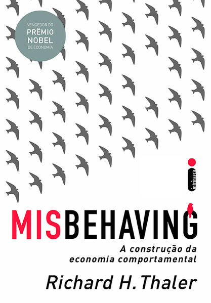 Misbehaving. A construção da economia comportamental, livro de Richard Thaler