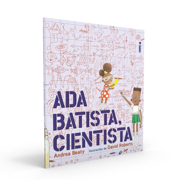 Ada Batista, Cientista. Coleção Jovens Pensadores, livro de Andrea Beaty