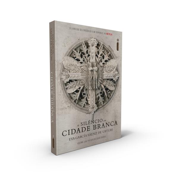 O Sil&ecirc;ncio da Cidade Branca. Trilogia da Cidade Branca - Volume 1, livro de Eva García Sáenz de Urturi