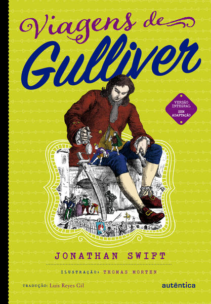 Viagens de Gulliver - (Texto integral - Clássicos Autêntica), livro de Jonathan Swift