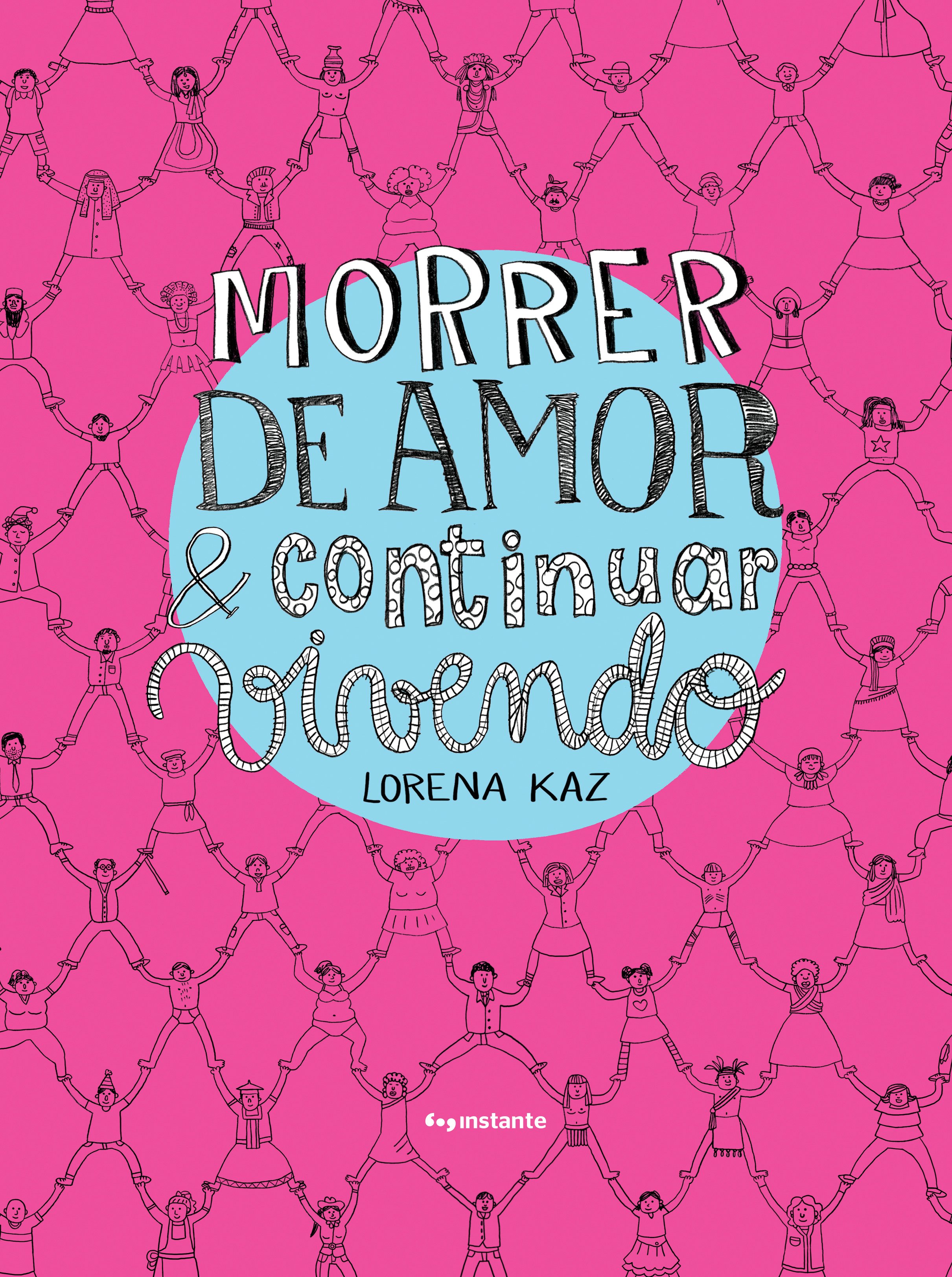 Morrer de amor & continuar vivendo, livro de Lorena Kaz