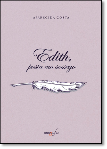 Edith, Posta em Sossego, livro de Aparecida da Costa