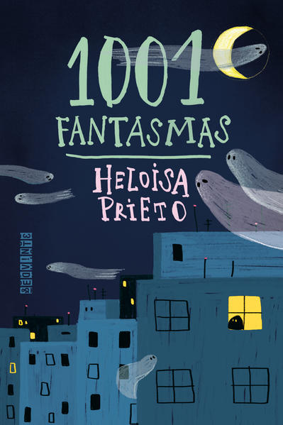 1001 Fantasmas (Nova edição), livro de Heloisa Prieto