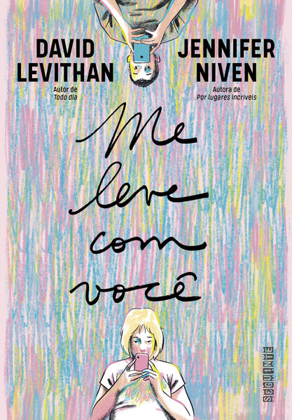 Me leve com você, livro de Jennifer Niven, David Levithan