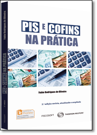 Pis e Cofins na Prática, livro de Fábio Rodrigues de Oliveira