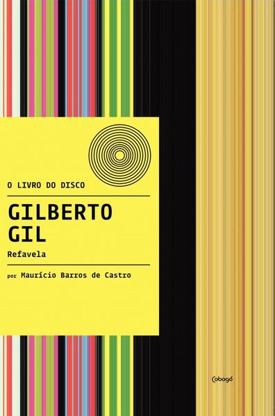 Gilberto Gil - Refavela, livro de Maurício Barros de Barros