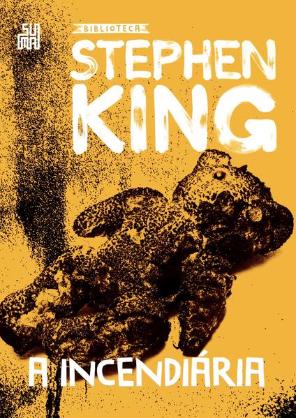 A incendiária. Coleção Biblioteca Stephen King, livro de Stephen King