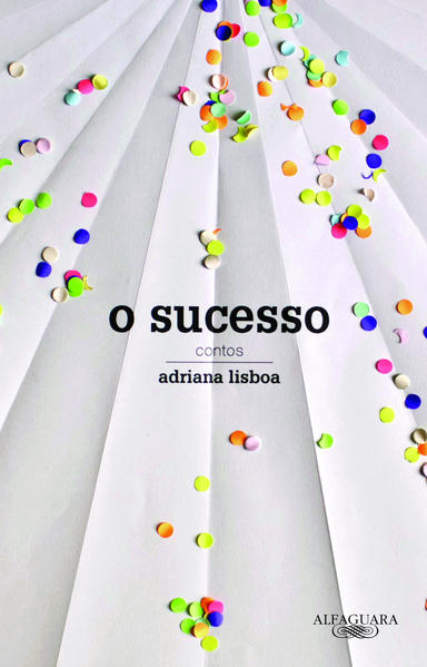 O Sucesso, livro de Adriana Lisboa