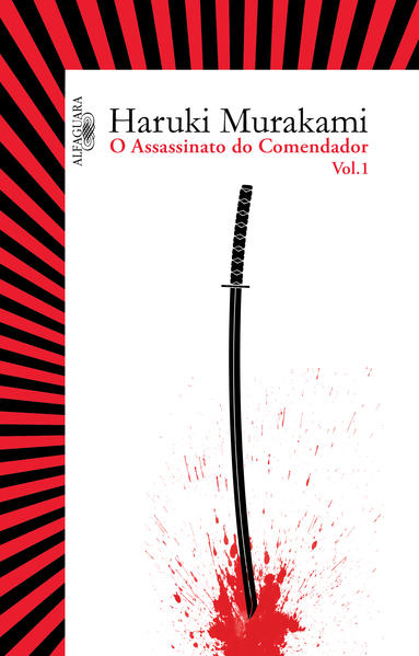 O assassinato do comendador - Vol. 1. O surgimento da IDEA, livro de Haruki Murakami