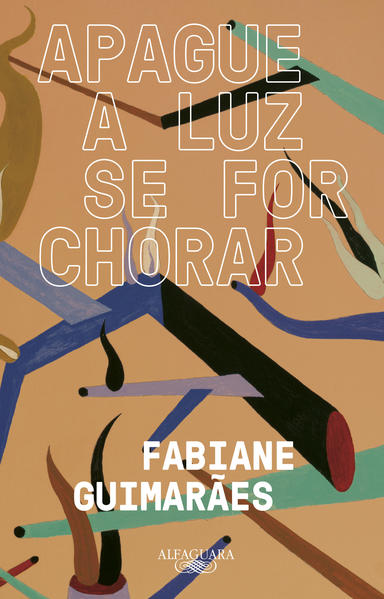 Apague a luz se for chorar, livro de Fabiane Guimarães