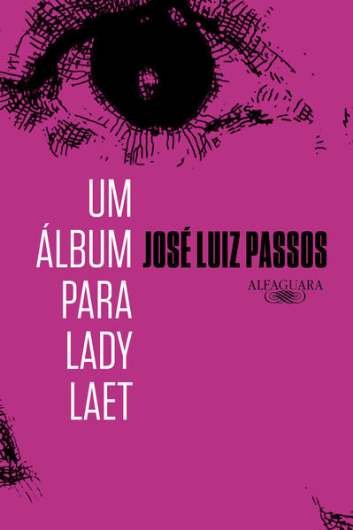 Um álbum para Lady Laet, livro de José Luiz Passos