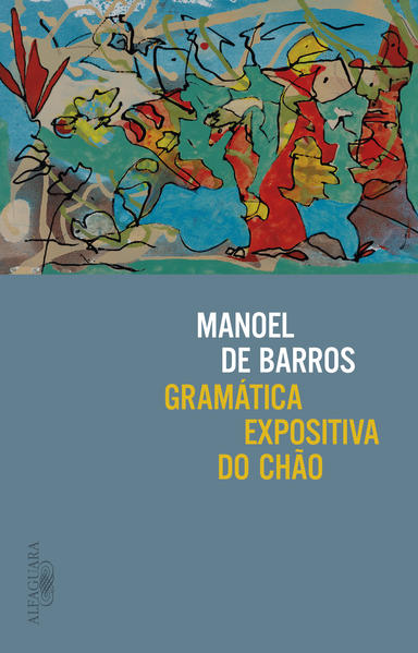 Gramática expositiva do chão, livro de Manoel de Barros
