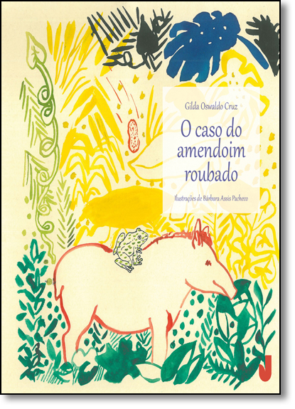 Caso do Amendoim Roubado, O, livro de Gilda Oswaldo Cruz