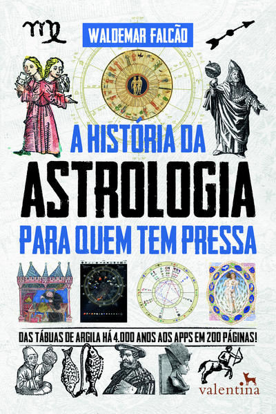 A História da Astrologia para quem tem pressa, livro de Waldemar Falcão
