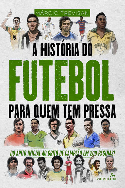 A História do Futebol para quem tem pressa, livro de Márcio Trevisan