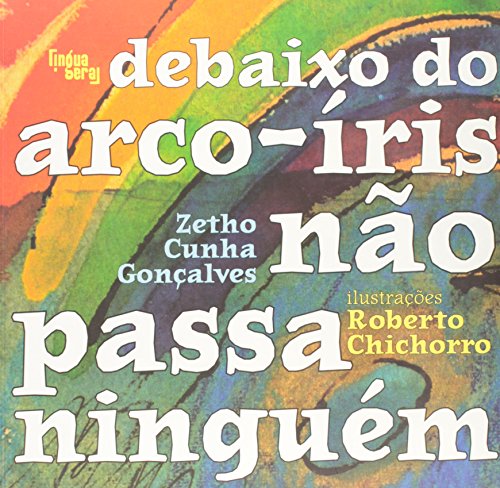 Debaixo Do Arco-iris Nao Passa Ninguem - Coleção Mama Africa, livro de Carlos Alberto Gonçalves