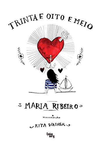 Trinta e Oito e Meio, livro de Maria Ribeiro
