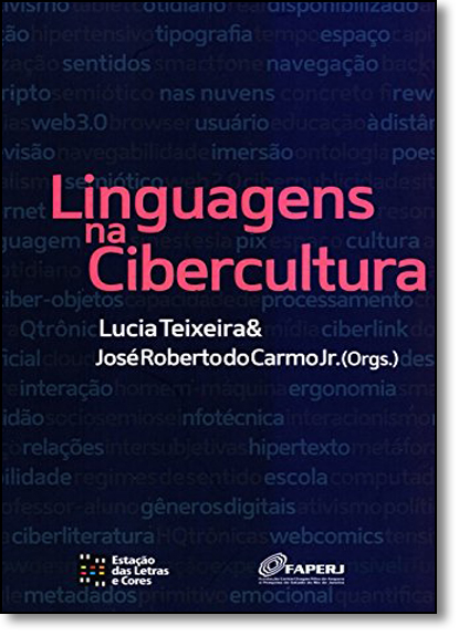 Linguagens na Cibercultura, livro de Lucia Teixeira