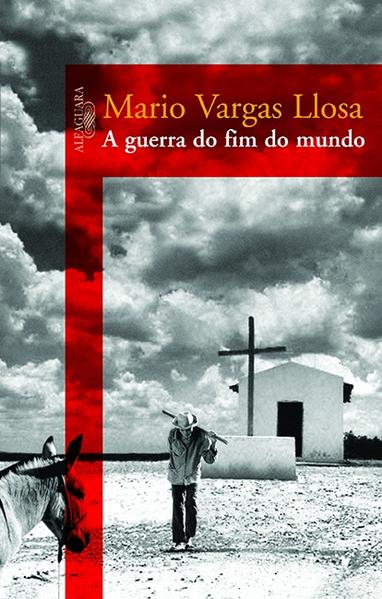 Guerra do fim do mundo, A, livro de Mario Vargas Llosa