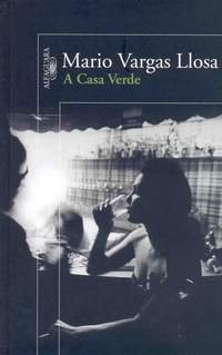 Casa Verde, A, livro de Mario Vargas Llosa