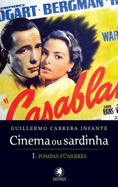 Cinema ou Sardinha: Pompas Fúnebres - Parte 1, livro de Guillermo Cabrera Infante