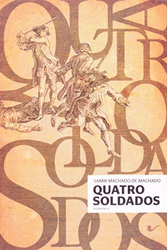 Quatro Soldados, livro de Samir Machado de Machado