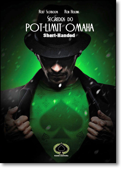 Segredos do Pot Limit Omaha Short Handed, livro de Rolf Slotboom