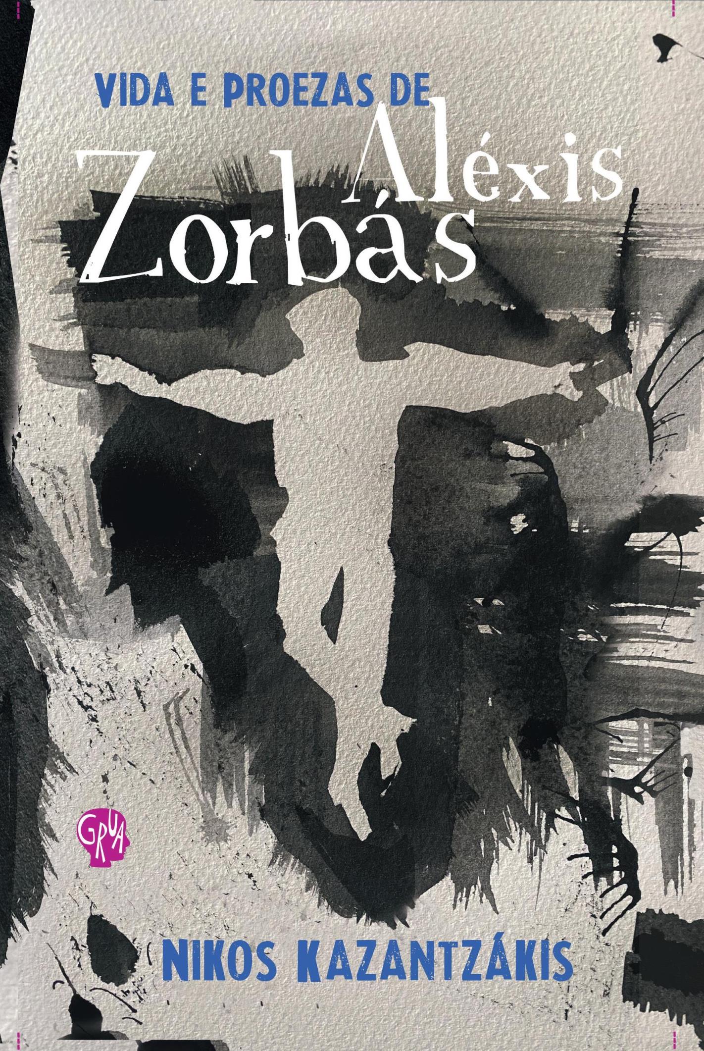 Vida e proezas de Aléxis Zorbás, livro de Nikos Kazantzákis
