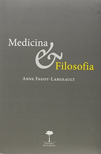 Medicina e Filosofia, livro de Anne Fagot-Largeault
