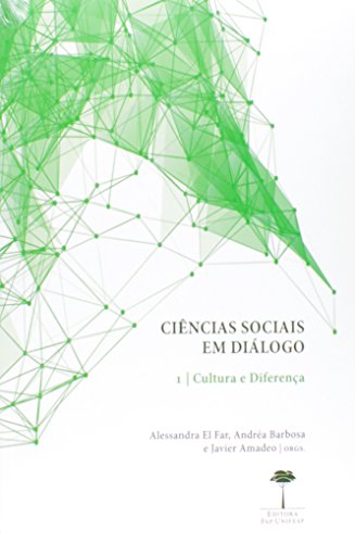 Ciências Sociais em Diálogo: Cultura e Diferença - Vol.1, livro de Alessandra El Far