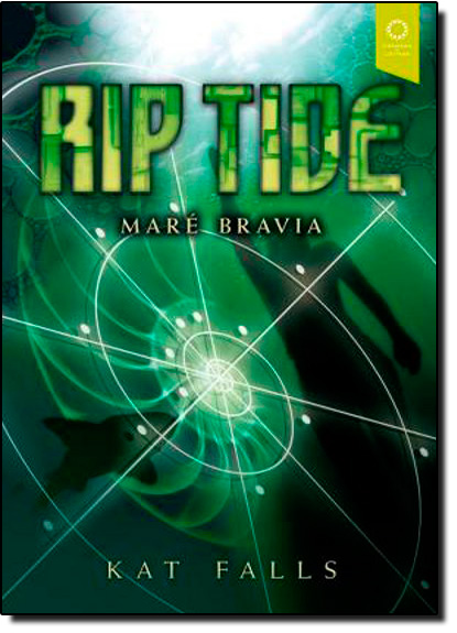 Rip Tide: Maré Bravia, livro de Kat Falls