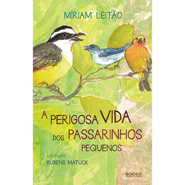 Perigosa Vida dos Passarinhos Pequenos, A, livro de Miriam Leitão