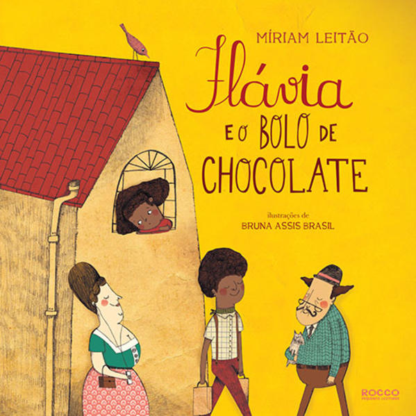 Flávia e o Bolo de Chocolate, livro de Míriam Leitão