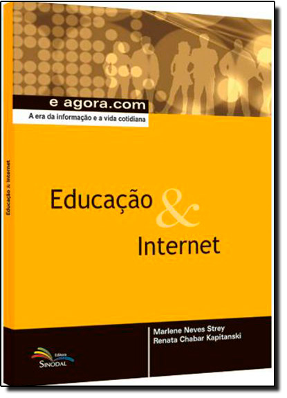 Educação e Internet, livro de Marlene Neves Strey | Renata Chabar Kapitanski