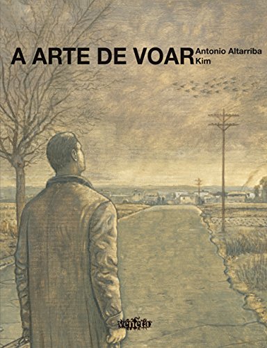 A Arte de Voar, livro de Antonio Altarriba (roteiro), Kim (desenho) 
