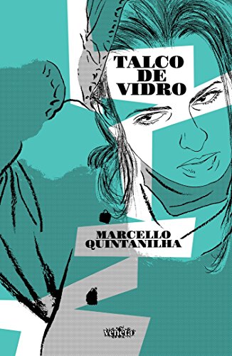 Talco de Vidro, livro de Marcello Quintanilha